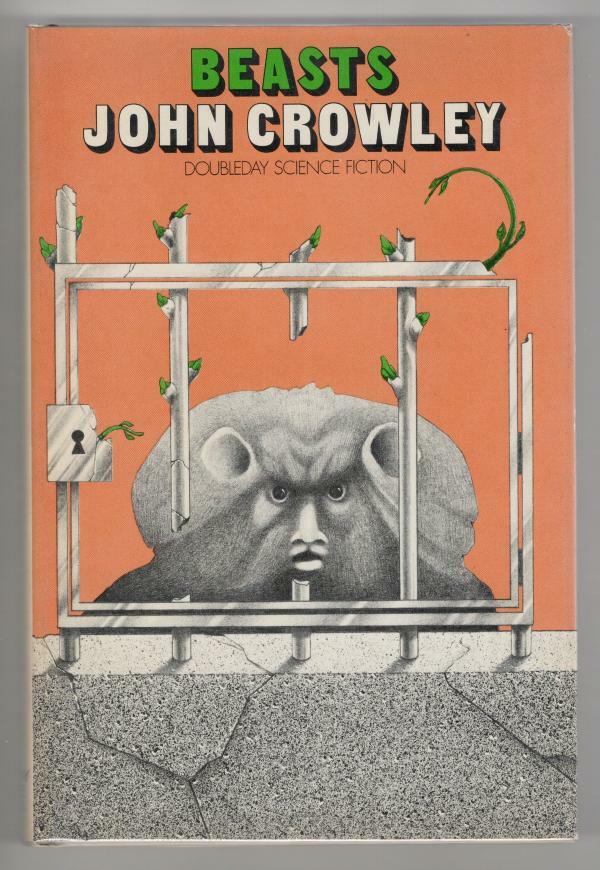 Beasts by John Crowley (First Edition)