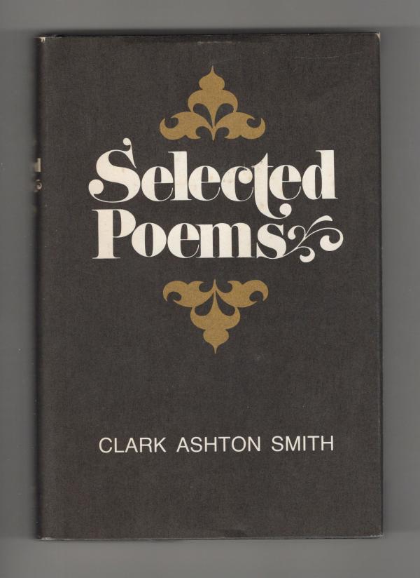 Selected Poems by Clark Ashton Smith (First Edition)