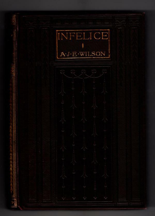 Infelice by Augusta J. Evans Wilson (Ward Lock File Copy)