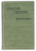 A Roman Mystery by Richard Bagot (New and Second Edition)