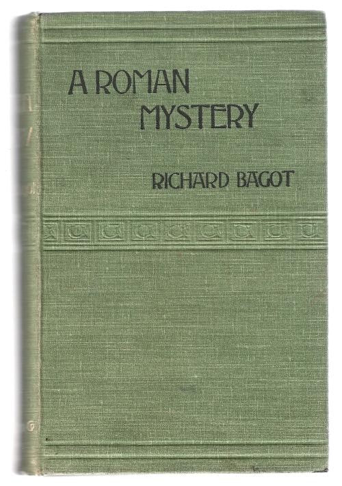 A Roman Mystery by Richard Bagot (New and Second Edition)