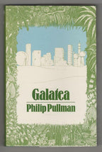 Galatea by Philip Pullman (First Edition) Rare First Printing File Copy