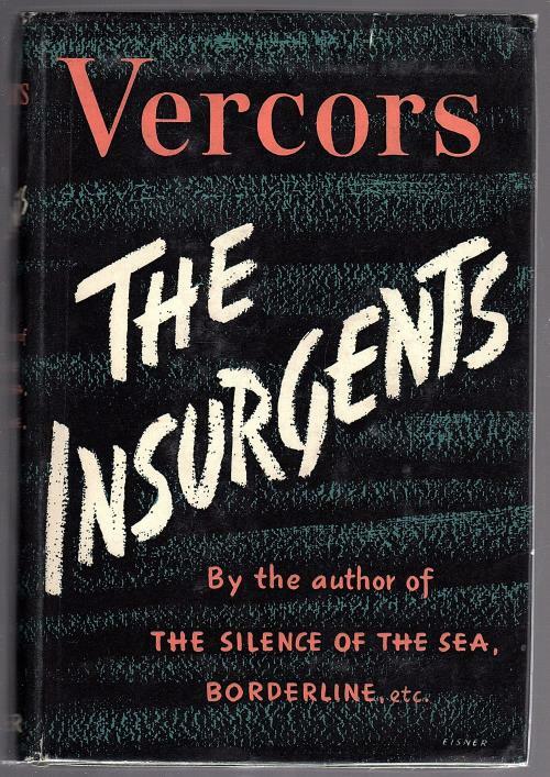 The Insurgents by Vercors (First Edition)