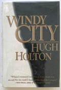 Windy City by Hugh Holton 1st- High Grade