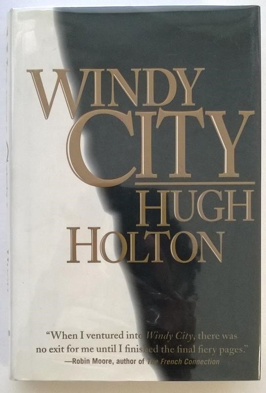 Windy City by Hugh Holton 1st- High Grade