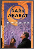 Dark Ararat by Brian Stableford (First Edition)