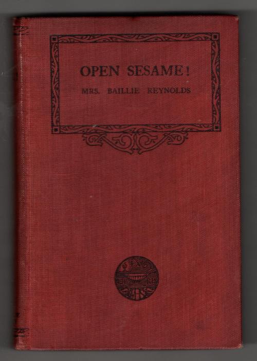 "Open, Sesame!" by Mrs. Baillie Reynolds (First Edition)