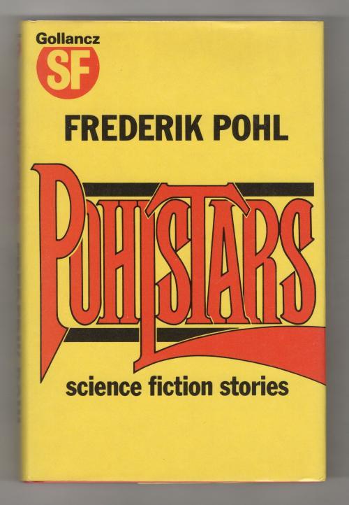 Pohlstars by Frederik Pohl (First UK Edition) Gollancz File Copy