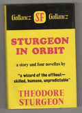 Sturgeon in Orbit by Theodore Sturgeon (First Edition) Gollancz File Copy