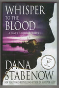 Whisper to the Blood by Dana Stabenow (First Edition) Signed
