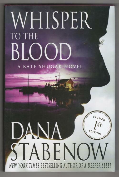 Whisper to the Blood by Dana Stabenow (First Edition) Signed