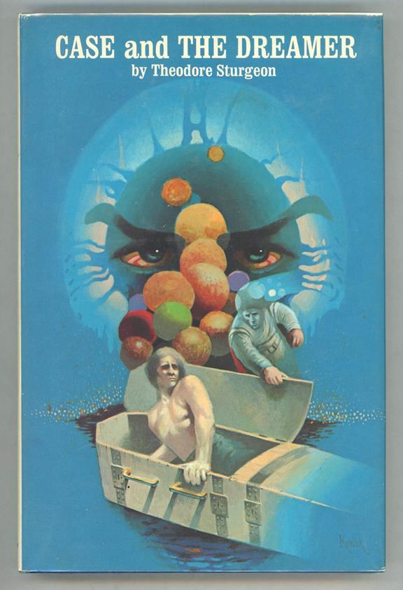 Case and the Dreamer by Theodore Sturgeon Signed (1st HC) Larry Kresek cvr- High