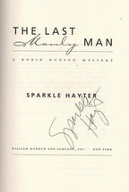 The Last Manly Man by Sparkle Hayter (First) Signed Penzler's Copy