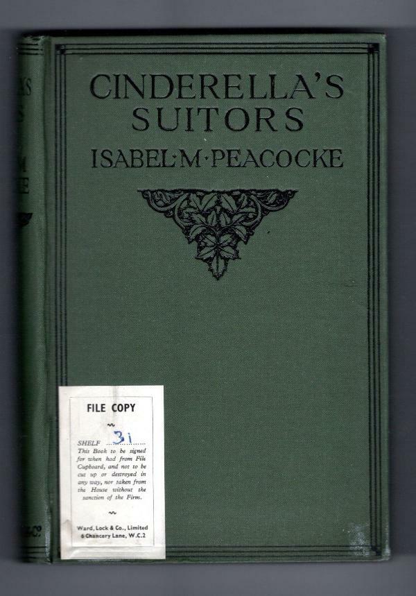 Cinderella's Suitors by Isabel M. Peacocke (First Edition) Ward File Copy