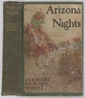 Arizona Nights by Stewart Edward White (First Edition) N.C. Wyeth Art