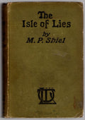 The Isle of Lies by M. P. Shiel (First Edition)