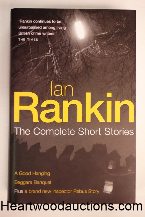 Ian Rankin: The Complete Short Stories by Ian Rankin FIRST
