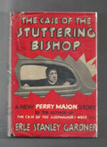 The Case of the Stuttering Bishop by Erle Stanley Gardner (First Edition)