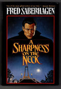 A Sharpness on the Neck by Fred Saberhagen (First Edition)