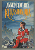 Killashandra by Anne McCaffrey (First Edition)