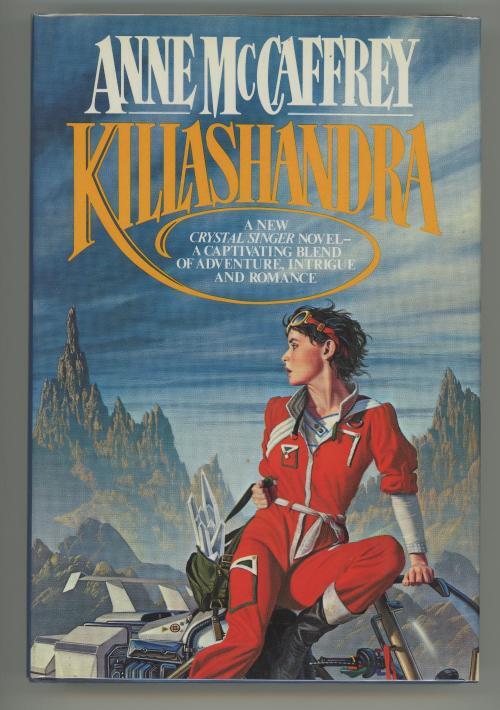 Killashandra by Anne McCaffrey (First Edition)