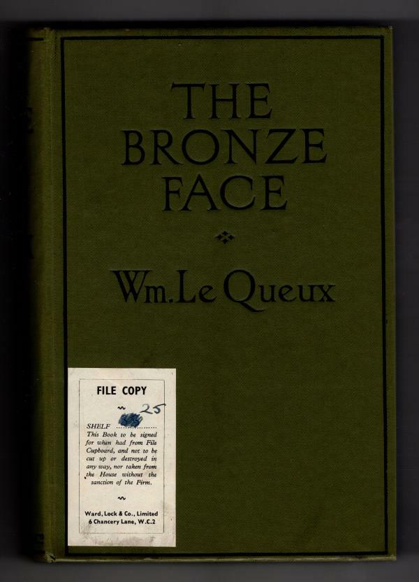 The Bronze Face by Wm. Le Queux (First Edition) Hubin Listed, Ward File Copy
