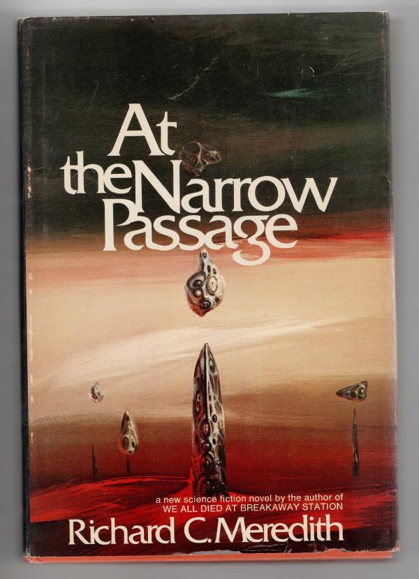 At the Narrow Passage by Richard C. Meredith (First Edition)