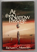 At the Narrow Passage by Richard C. Meredith (First Edition)