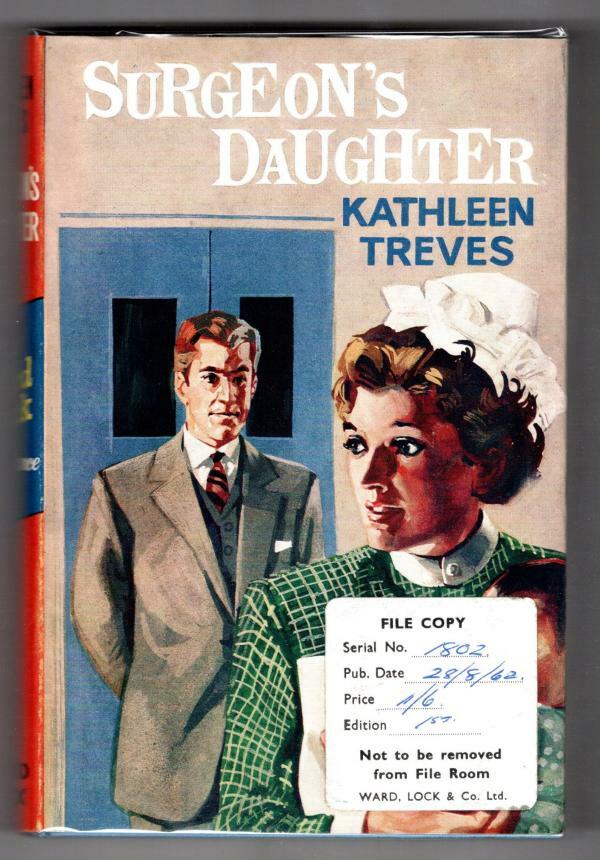 Surgeon's Daughter by Kathleen Treves (First Edition) Ward Lock File Copy