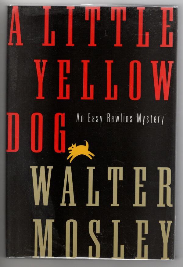 A Little Yellow Dog by Walter Mosley (First Edition) Signed Duplicate DJs