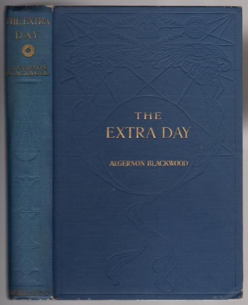 The Extra Day by Algernon Blackwood (First Edition)