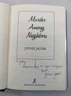 Murder Among Neighbors by Jonnie Jacobs (First Edition) Signed