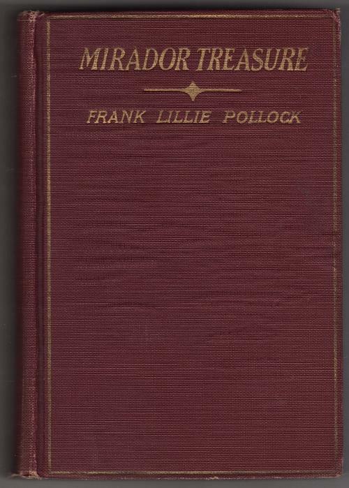 Mirador Treasure by Frank Lillie Pollock (First Edition)
