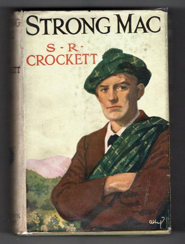 Strong Mac by S. R. Crockett (First Edition) Abbey Cvr, Ward Lock File Copy