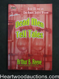 Dead Men Tell Tales by Arthur B. Reeve (SOFTCOVER)