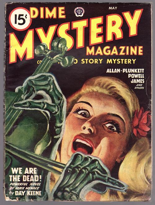 Dime Mystery  May  1947  Skeleton Cvr, Day Keene, Talmage Powell - Pulp