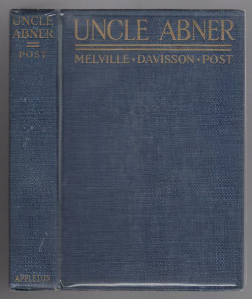 Uncle Abner by Melville Davisson Post  Haycraft-Queen Cornerstone (Fifth Prin...