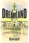 Dreamland by Kevin Baker
