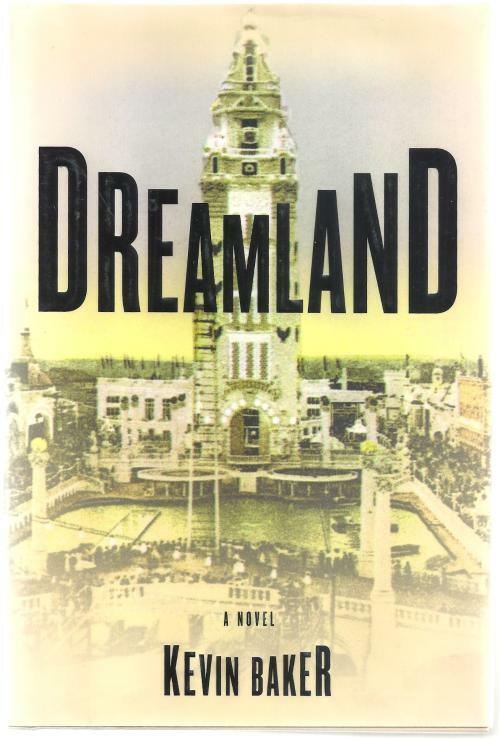 Dreamland by Kevin Baker