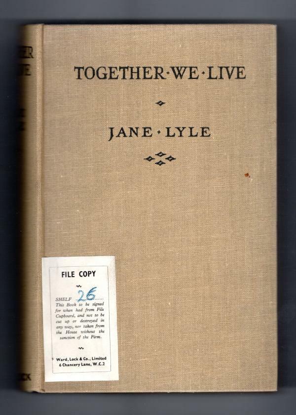 Together We Live by Jane Lyle (First Edition) Ward File Copy