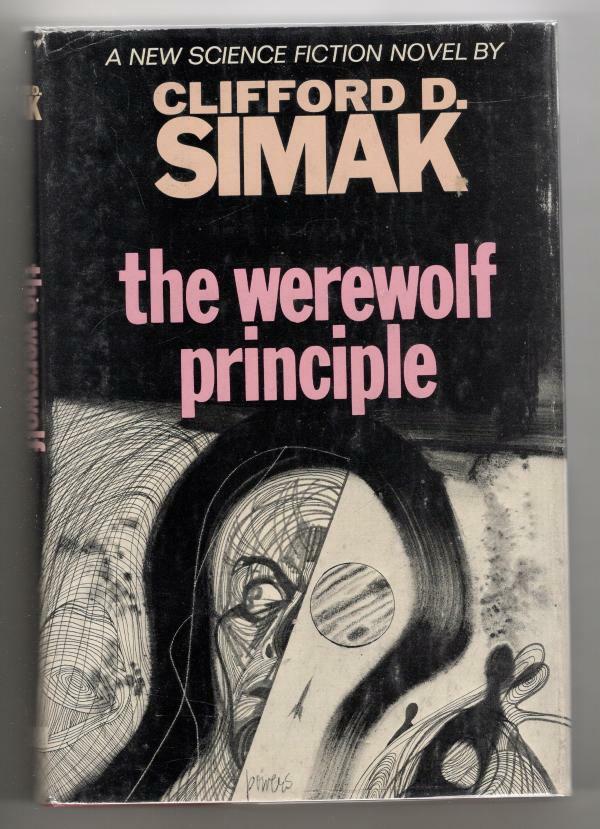 The Werewolf Principle by Clifford Simak (First Edition)