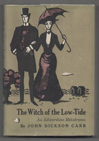 The Witch Of The Low-Tide by John Dickson Carr (First Edition)