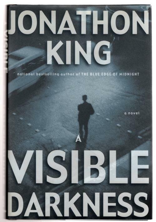 A Visible Darkness by Jonathon King (First Edition) Signed