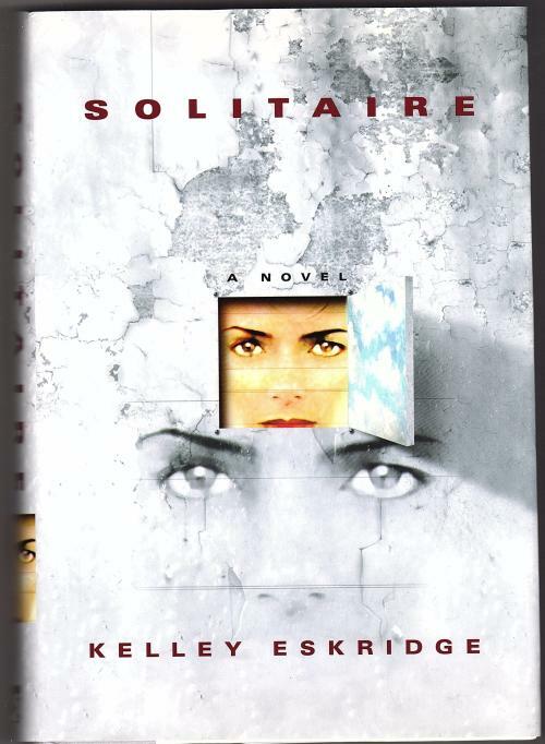 Solitaire by Kelley Eskridge (First Edition)