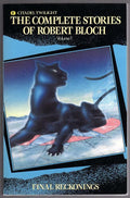 The Complete Stories of Robert Bloch Volume 1 by Robert Bloch
