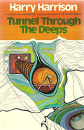 Tunnel Through The Deeps by Harry Harrison