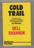 Cold Trail by Dell Shannon (First UK Edition)