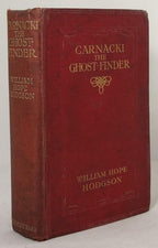 Carnacki the Ghost-Finder by William Hope Hodgson (First Edition)
