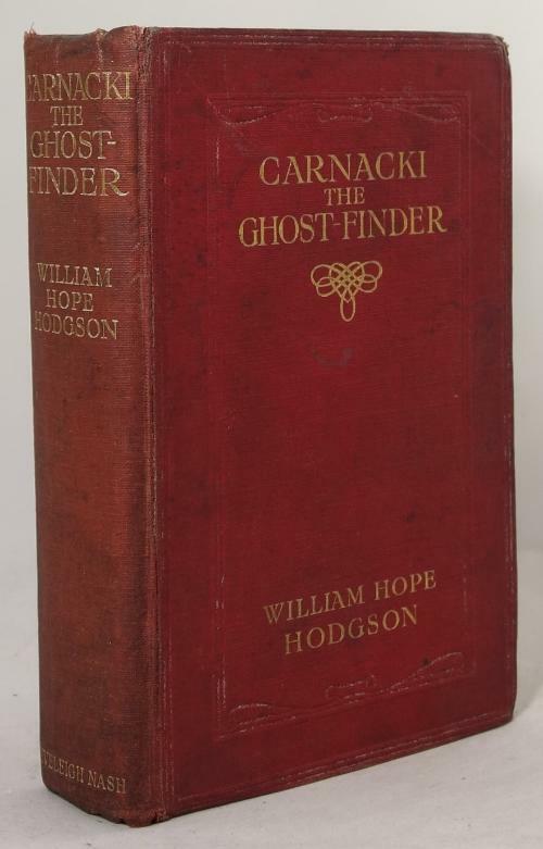Carnacki the Ghost-Finder by William Hope Hodgson (First Edition)