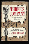 Three's Company by Alfred Duggan (First U.S. Edition)